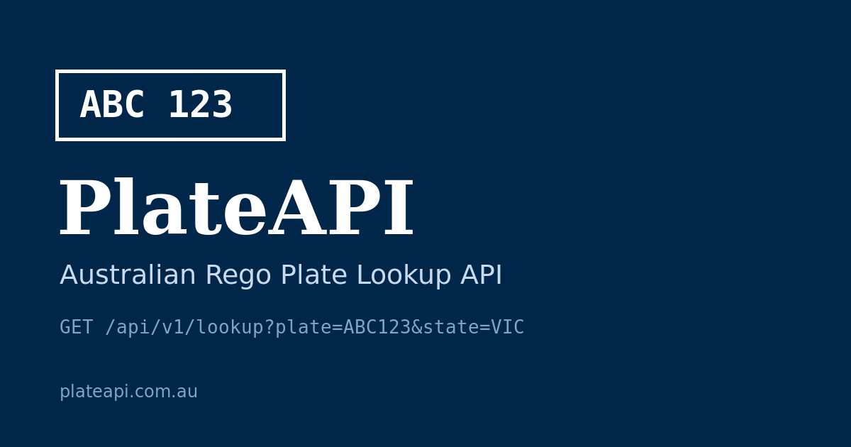 PlateAPI -- Affordable Australian Rego Plate Lookup API